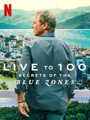 Xem phim Sống Đến 100: Bí Quyết Của Blue Zones online