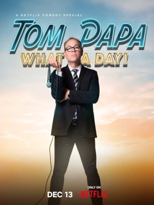 Tom Papa: Một Ngày Phi Thường