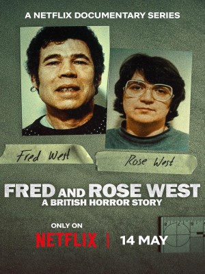 Fred Và Rose West: Nỗi Kinh Hoàng Nước Anh