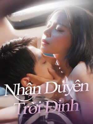 Nhân Duyên Trời Định