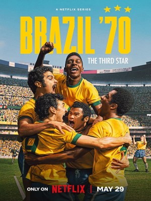 Brazil 1970: Ngôi Sao Thứ Ba